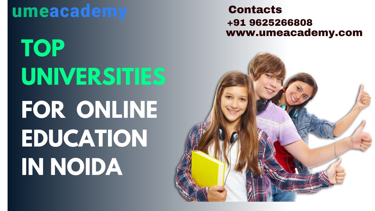 Top Universities For Online Education In Noida